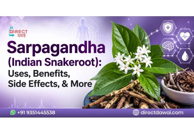  Sarpagandha Tablet: Uses, Benefits & Side Effects Dosage
